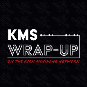 Kirk Minihane Wrap-Up Show