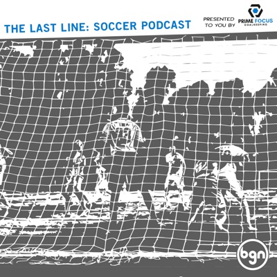 The Last Line: Soccer Podcast