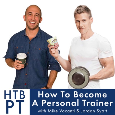 How To Become A Personal Trainer:Mike Vacanti | Jordan Syatt