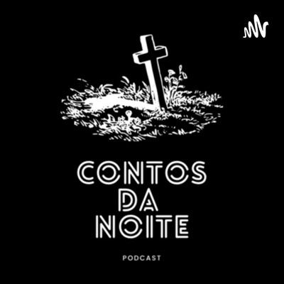 Contos da noite:Contos da noite Podcast