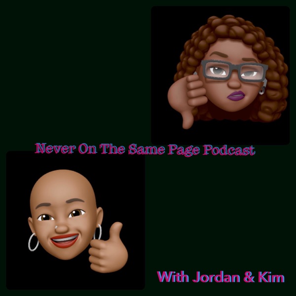 Never On the Same Page Podcast