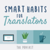 Smart Habits for Translators - Veronika Demichelis and Madalena Sánchez Zampaulo