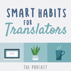 Episode 79: Smart Legal Habits for Translators with Nicole Fenwick