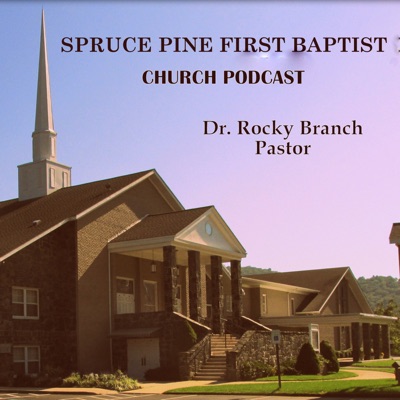 Spruce Pine First Baptist Church Podcast