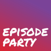Episode Party - Jack Chuter and Freddie Harrison