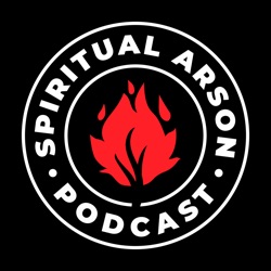 Spiritual Arson