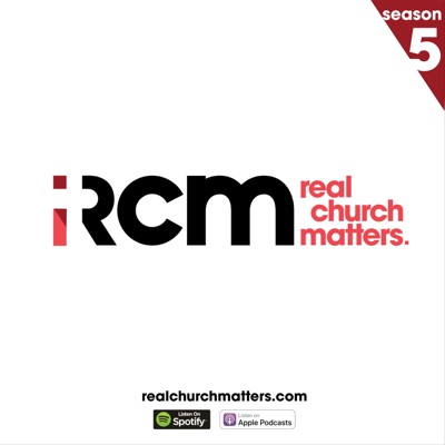 Real Church Matters Podcast