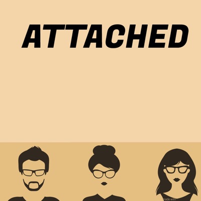 Attached Podcast