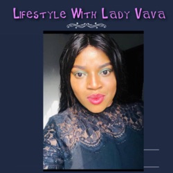 Lifestyle with Lady Vava