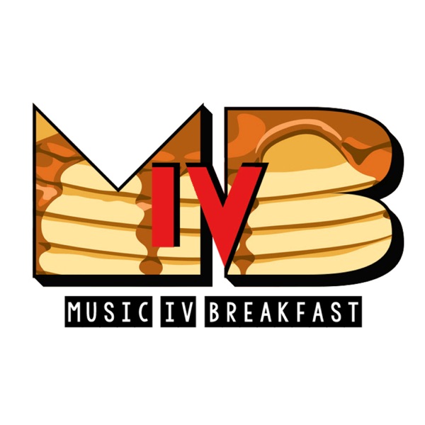 MUSIC IV BREAKFAST