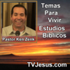 Pastor Ken Zenk - Temas Para Vivir - Estudios Biblicos, Sermones de Cristo, Biblia, Cristiano - Pastor Ken Zenk
