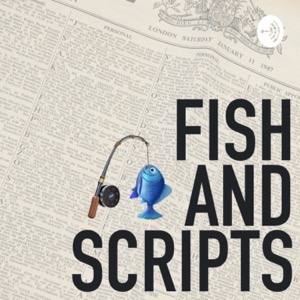 Fish and Scripts