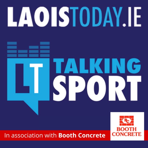 LaoisToday Talking Sport