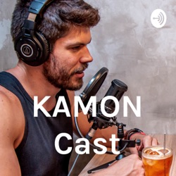 Como fortalecer a mente | Kamon Cast #45