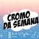 Cromo da Semana