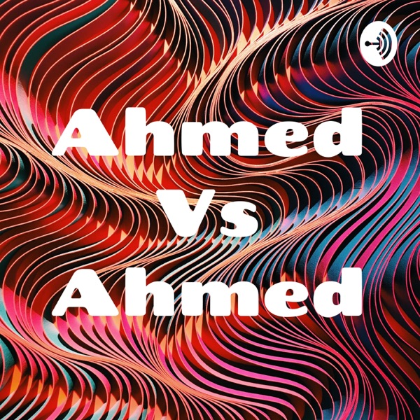 Ahmed Vs Ahmed