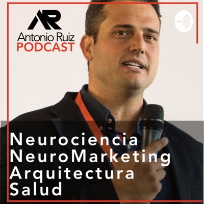 Antonio Ruiz Neuromarketing - Neurociencia aplicada a la empresa y la vida
