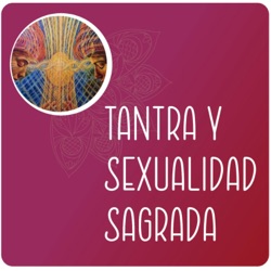 El camino de la sexualidad femenina para el despertar espiritual con Natalia Rios @soynataliarios T3EP7