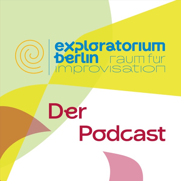 exploratorium berlin | Raum für Improvisation