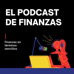 El podcast de finanzas 