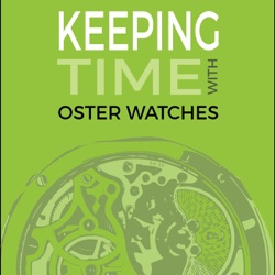 Keeping Time S7, E04: Bertrand Savary, Arnold & Sons / Angelus