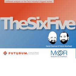 The Six Five with Patrick Moorhead and Daniel Newman