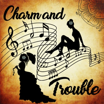 Charm and Trouble