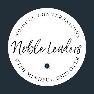 Noble Leaders, Having No Bull Conversations Noble Leaders, Having No Bull Conversations