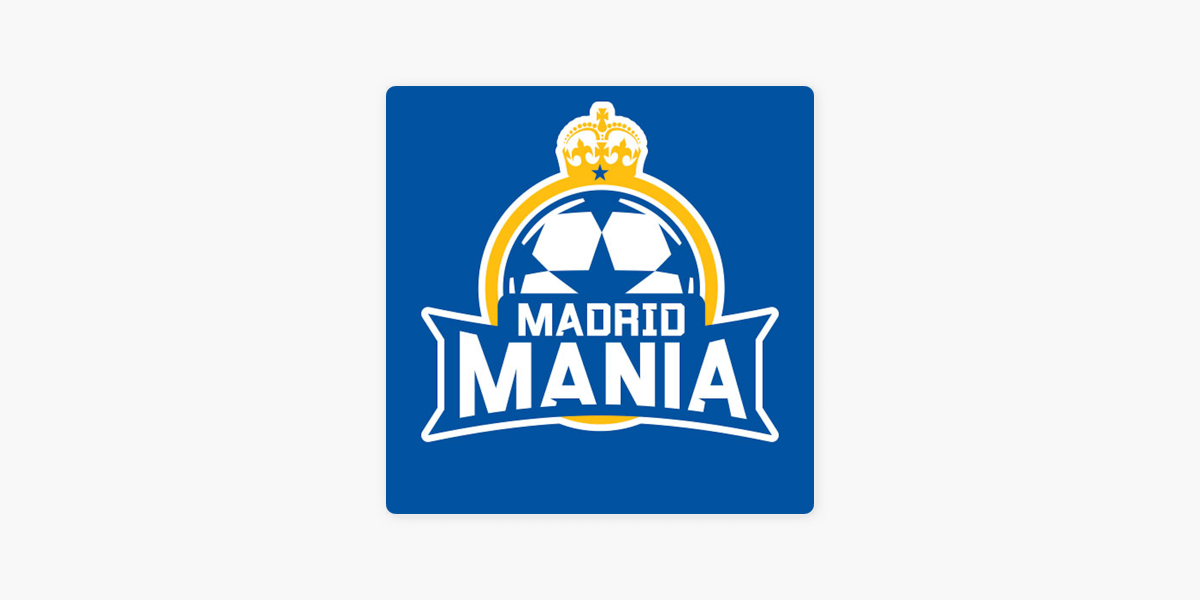 Madrid Mania on Apple Podcasts