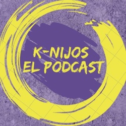 K-nijos El Podcast 