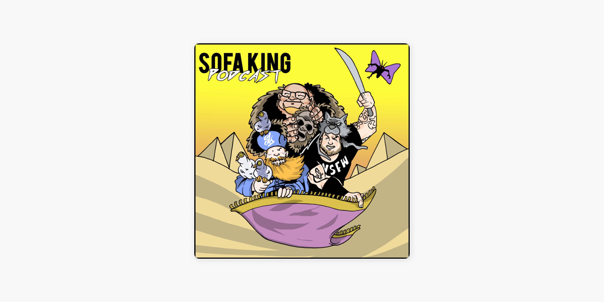 Sofa King Podcast On Apple Podcasts