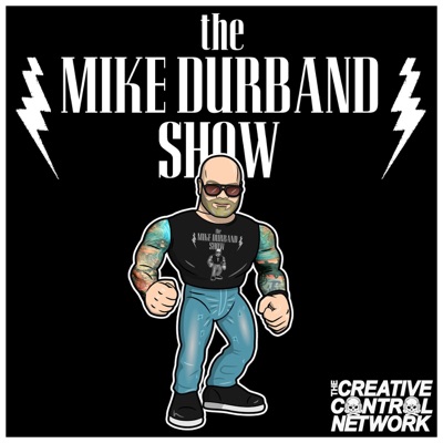 The Mike Durband Show