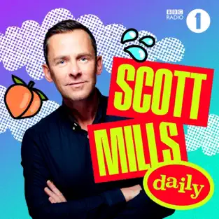 Radio 1's Scott Mills Daily Podcast Radio 1's Scott Mills Daily Podcast
