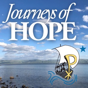 Journeys of Hope | a Pilgrim Center of Hope podcast