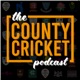 2024 County Championship Round Five Review Show