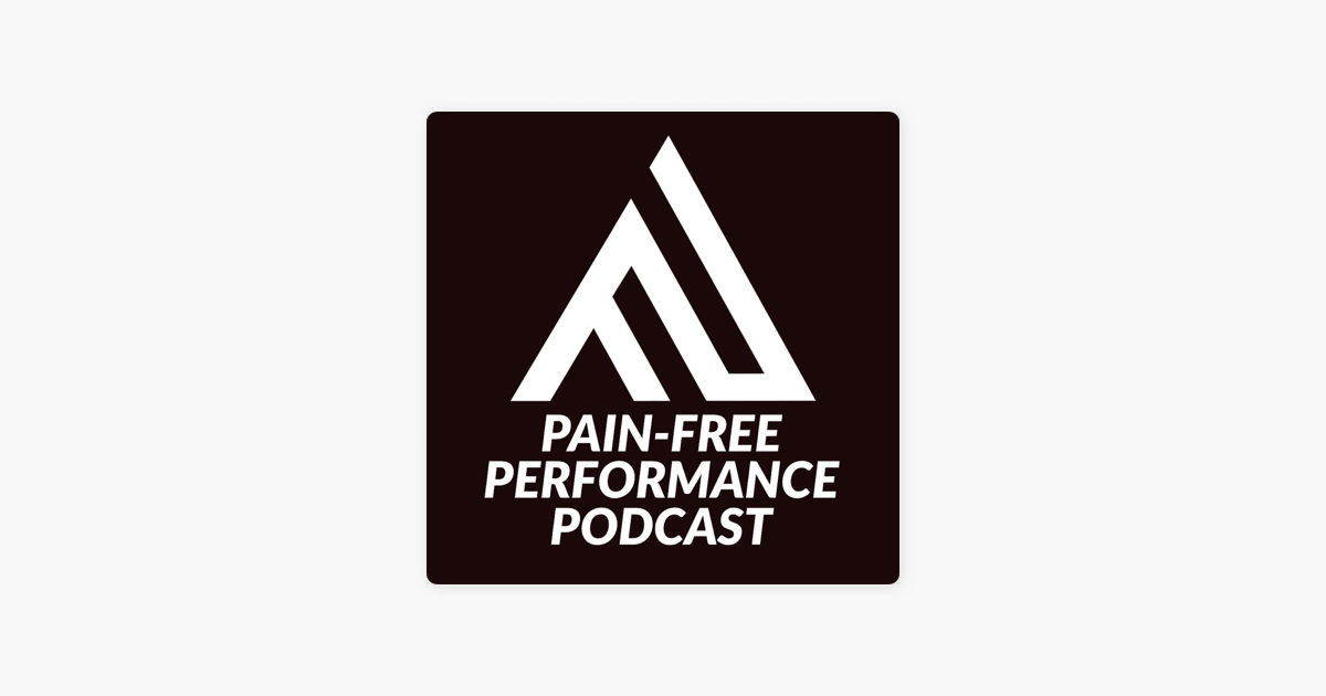 Pain-Free Performance Podcast on Apple Podcasts