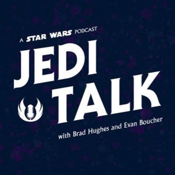 Jedi Talk: A Star Wars Podcast
