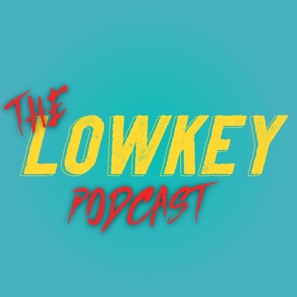 THE LOWKEY PODCAST
