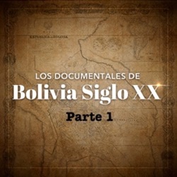 Bolivia Siglo XX Parte 1