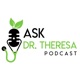 Ask Dr. Theresa 