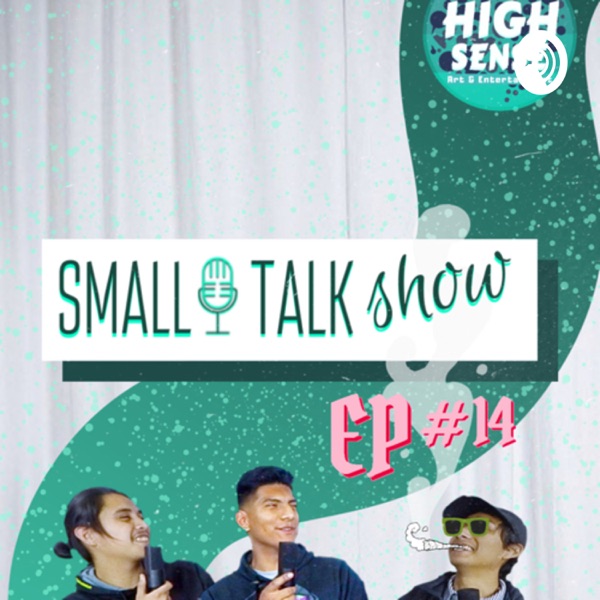 🎙A SMALL TALK SHOW 🎙