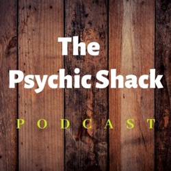 The Psychic Shack Podcast