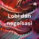 Lobi dan negoisasi