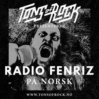 Radio Fenriz på norsk:TONS OF ROCK