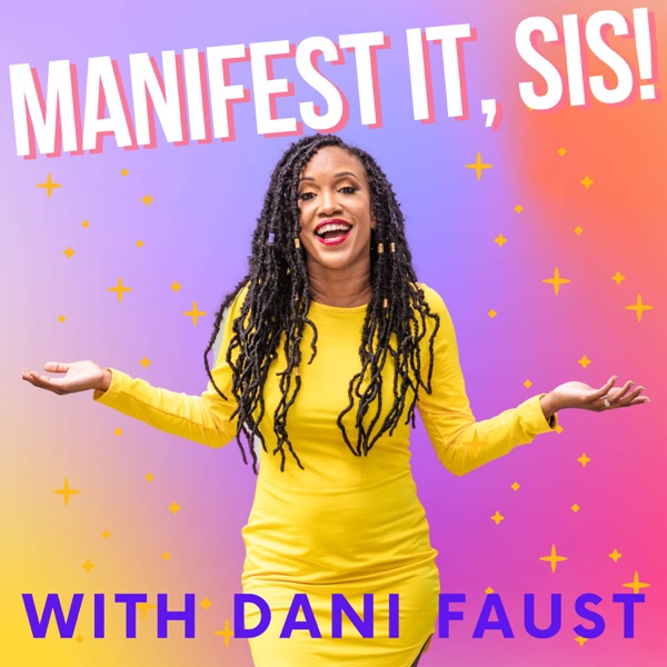 Manifest It, Sis! image