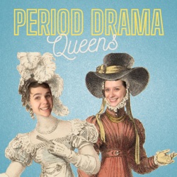 Period Drama Queens