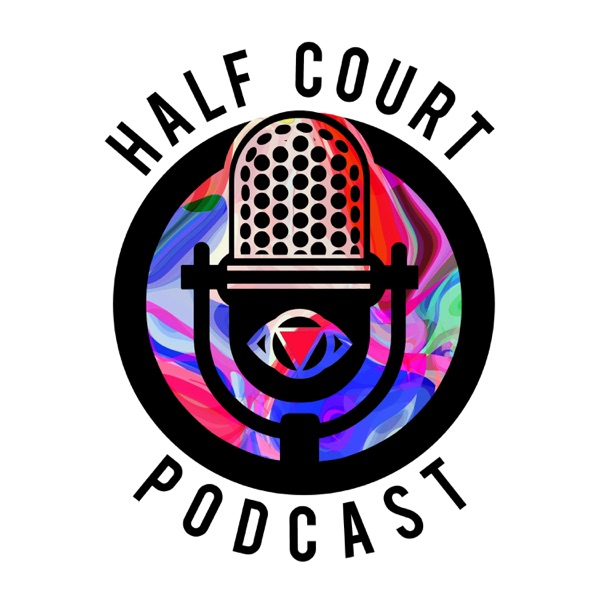 Half Court Podcast