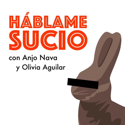 Háblame Sucio:Anjo Nava y Olivia Aguilar
