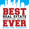 Best Real Estate Investing Advice Ever - Joe Fairless