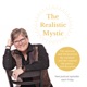 The Realistic Mystic